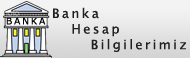 Banka Hesaplarmz